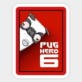 Pug Hero 6 Sticker